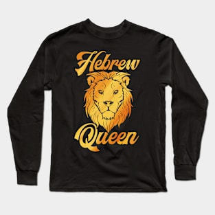 Hebrew Queen Israelite Lion of Judah Long Sleeve T-Shirt